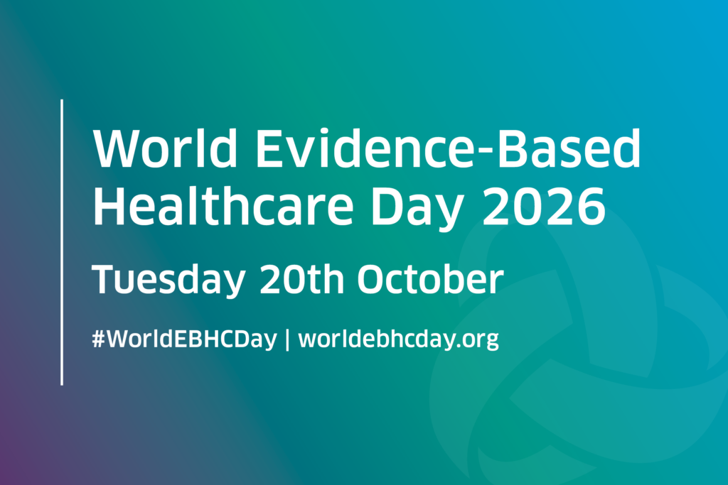 A blue and green graphic with the text 'World Evidence-Based Healthcare Day 2026 Tuesday 20th October'